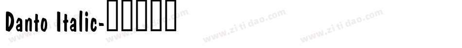 Danto Italic字体转换